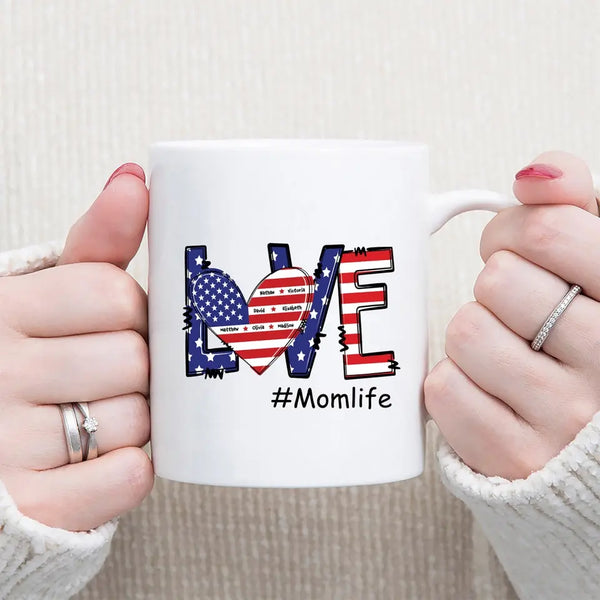 Personalized Love Mom Life With Kids Names Mugs American Flag Love Mugs