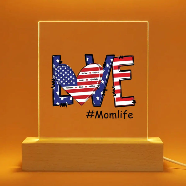 Personalized Love Mom Life With Kids Names Acrylic Light American Flag Love Night Light